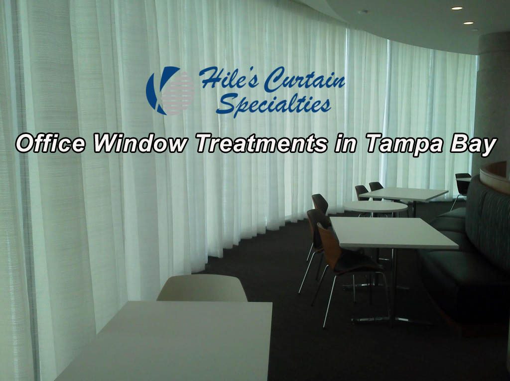 Office Window Treatment in Tampa Bay - Hile's Curtain Specialties