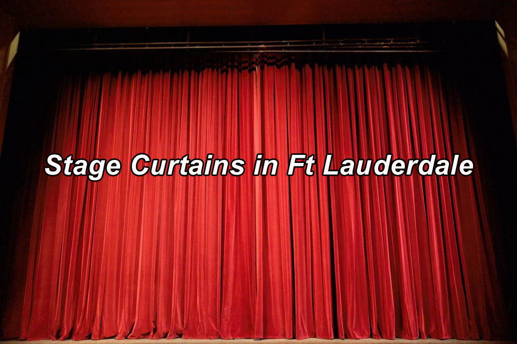 Stage Curtains in Ft Lauderdale