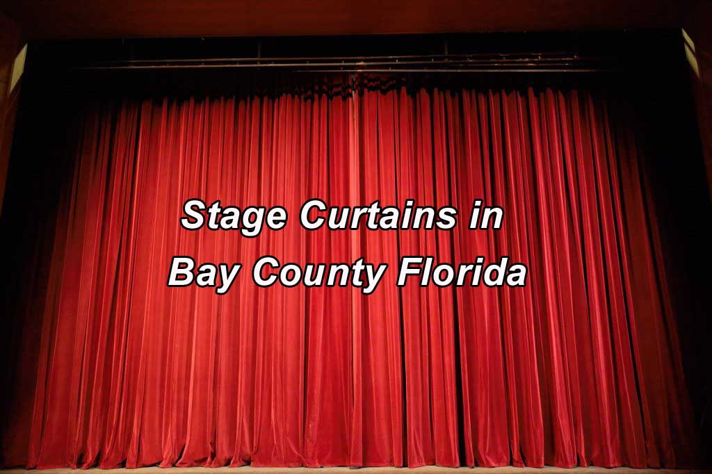 Stage Curtains in Bay County Florida