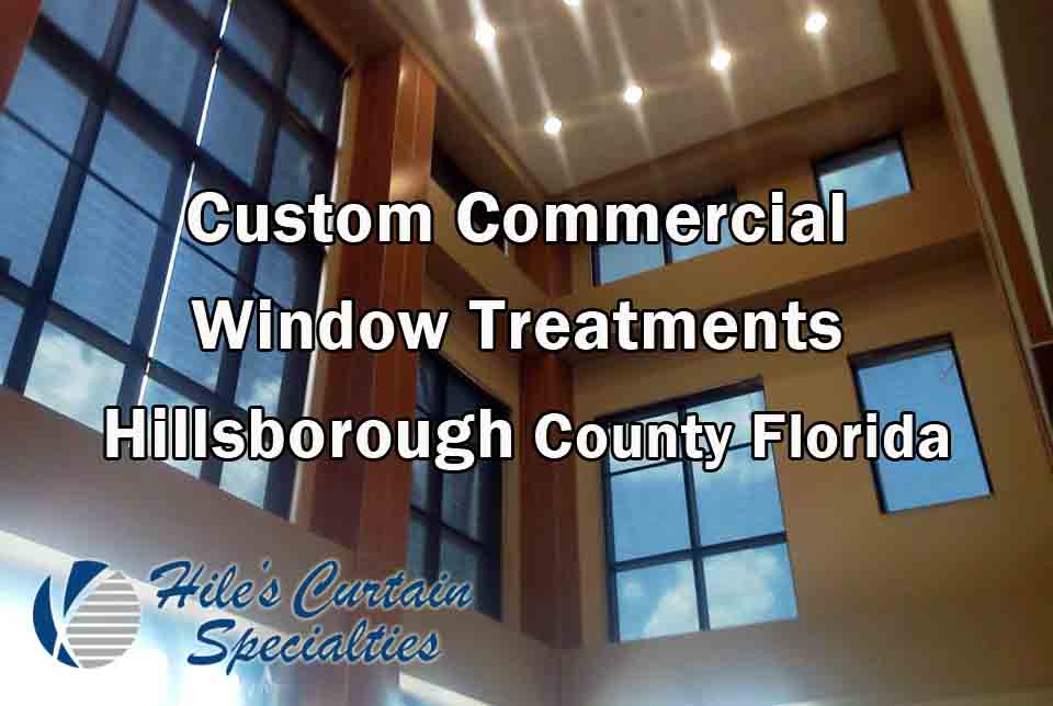 Commercial Window Treatments - Hillsborough County Florida