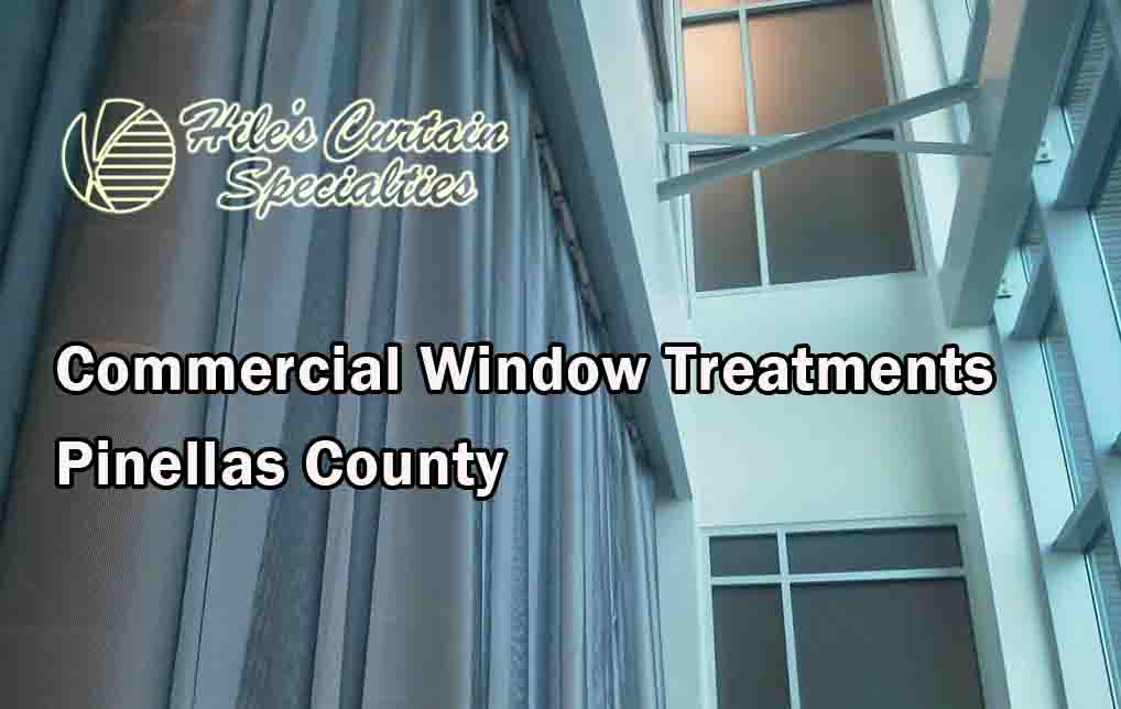 Commercial Window Treatments - Pinellas County 1